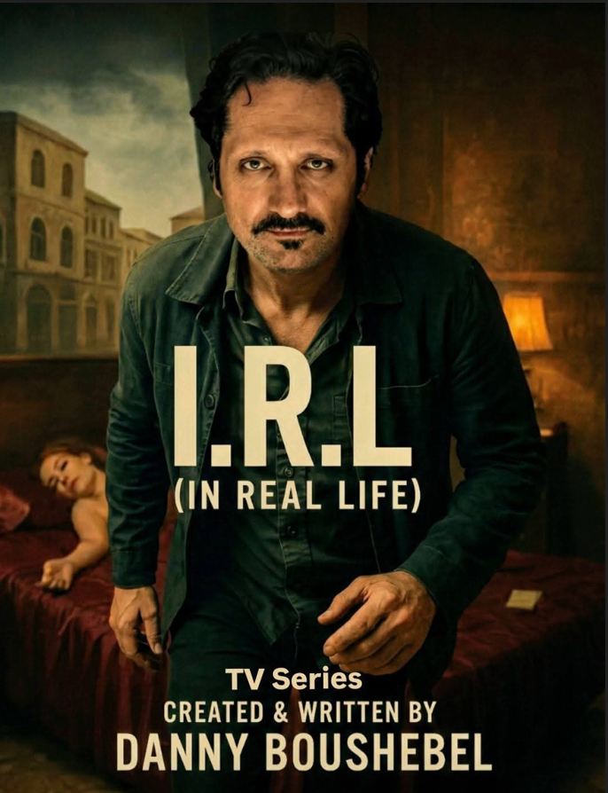 I.R.L. (IN REAL LIFE) by Danny Boushebel